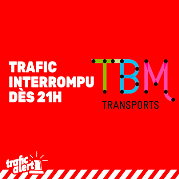 Interruption du trafic sur le réseau TBM de Bordeaux dès 21h